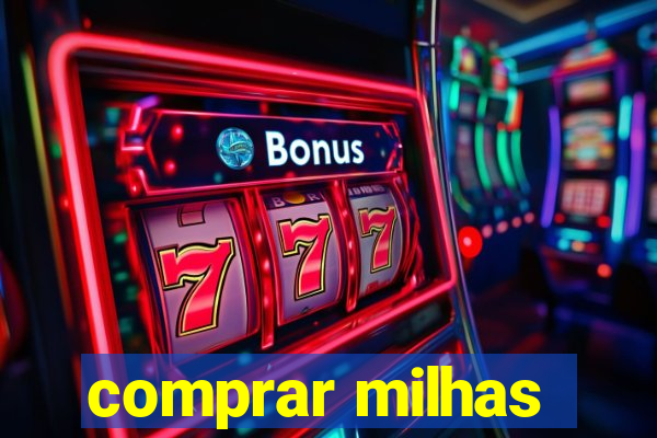 comprar milhas